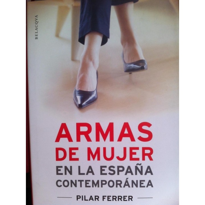 Armas de mujer en la España contemporánea